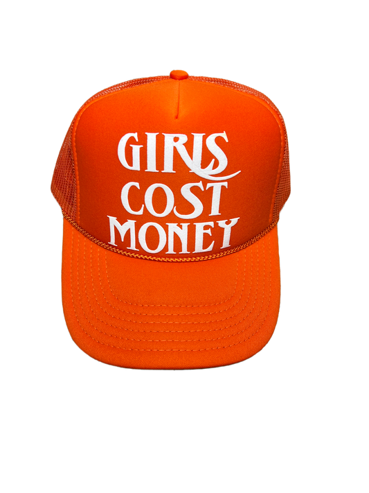 GIRLS COST MONEY ®️ TRUCKER-WHITE ON ORANGE