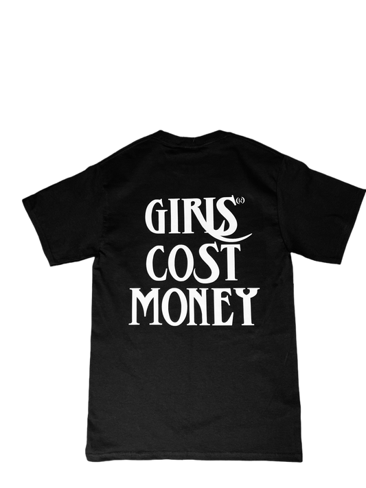 GIRLS COST MONEY®️ TEE- WHITE ON BLACK